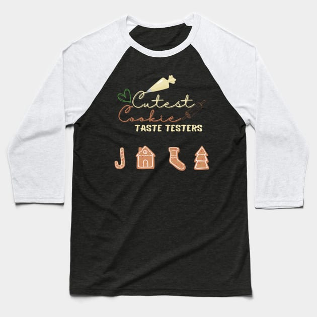 Cookie Taste Testers Baseball T-Shirt by WildenRoseDesign